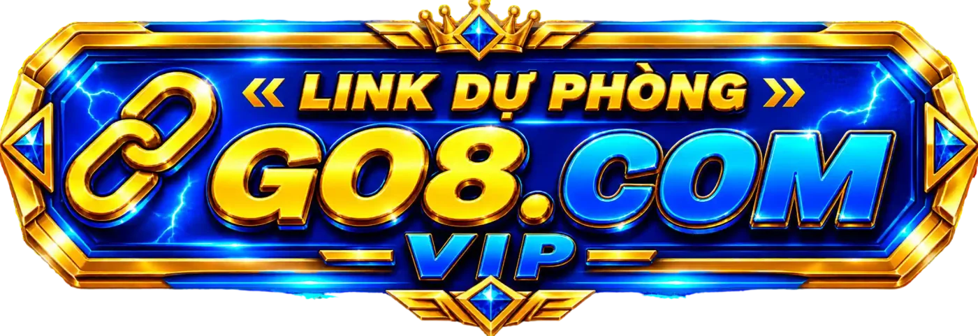 go8 link dự phòng vào go8.com chính thức mới nhất không chặn cập nhật liên tục 24/7